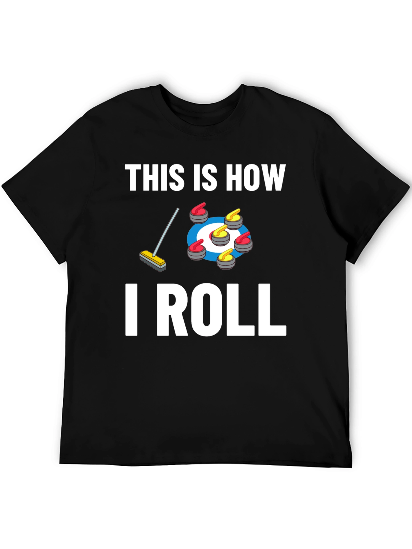 Curling This Is How I Roll Graphic T-Shirt