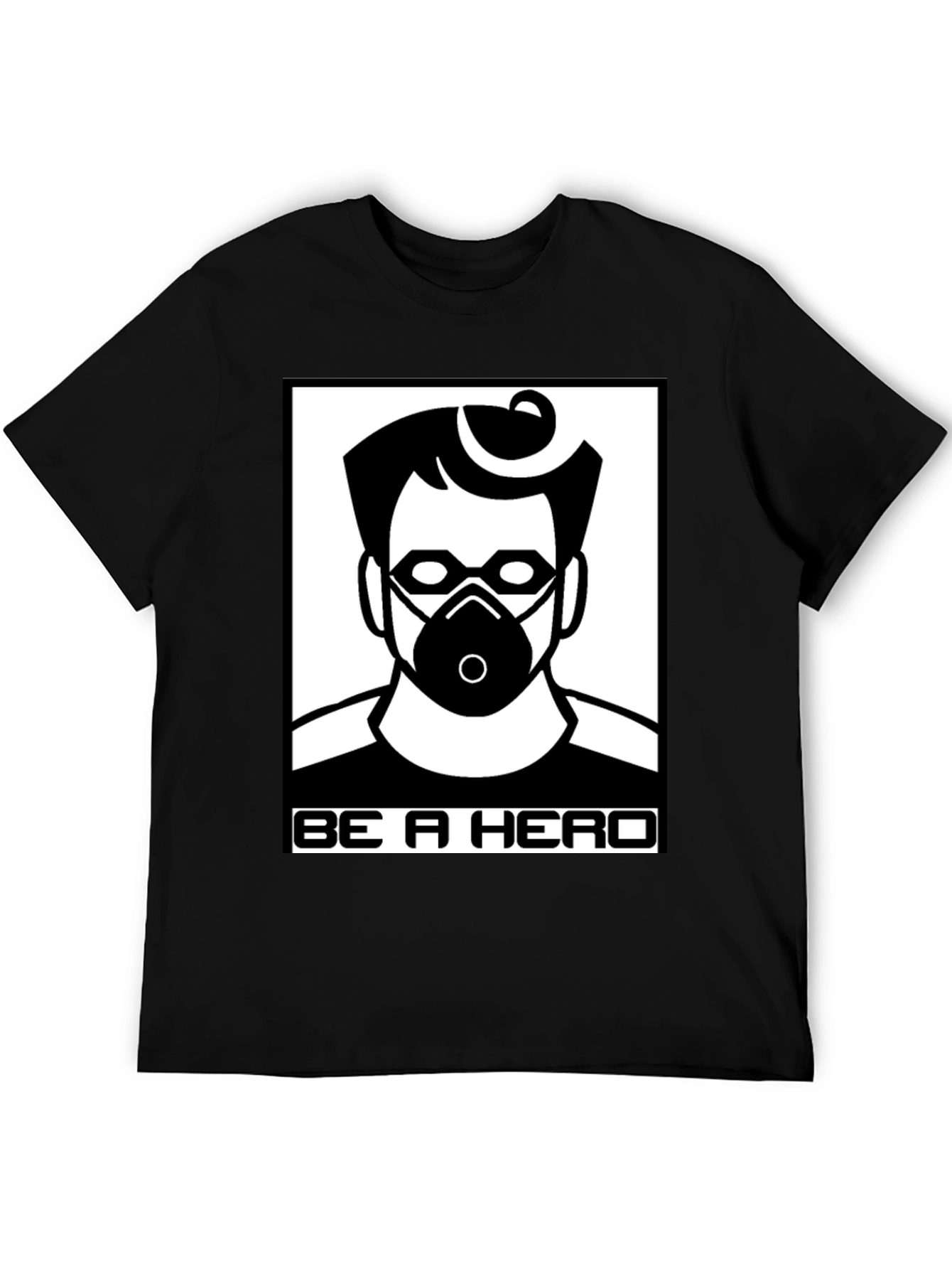 Be A Hero T-Shirt - Masked Hero
