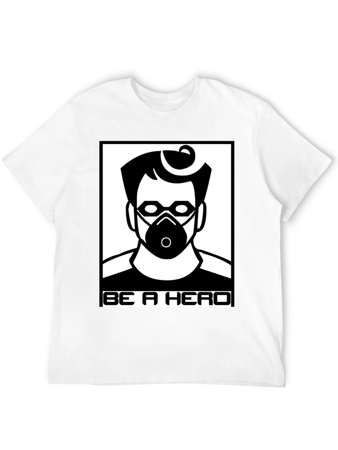 Be A Hero T-Shirt - Masked Hero