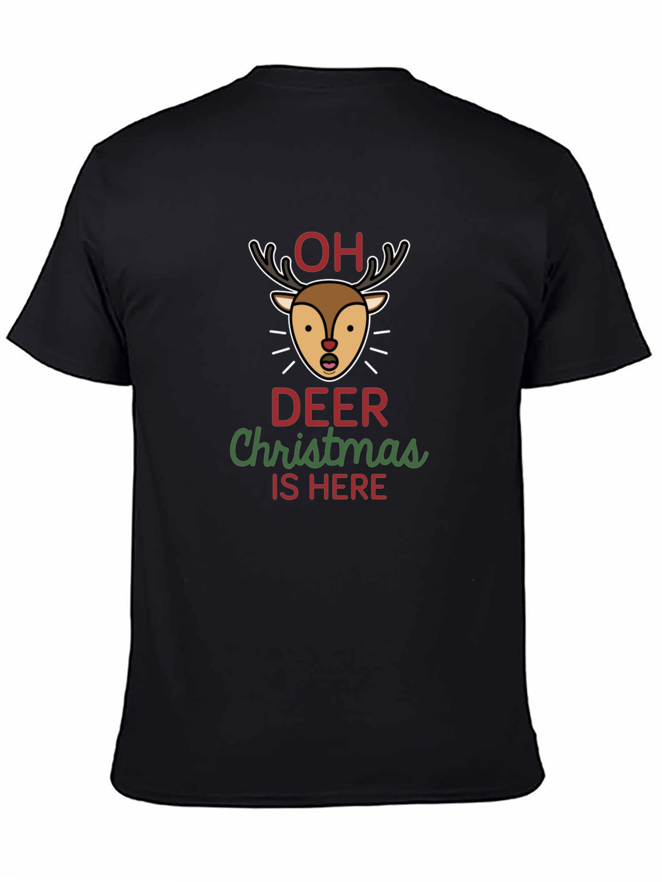Funny Oh Deer Christmas is Here Graphic T-Shirt