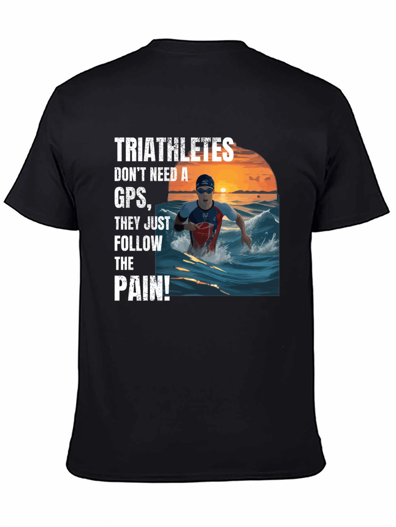 Triathletes Follow the Pain T-Shirt
