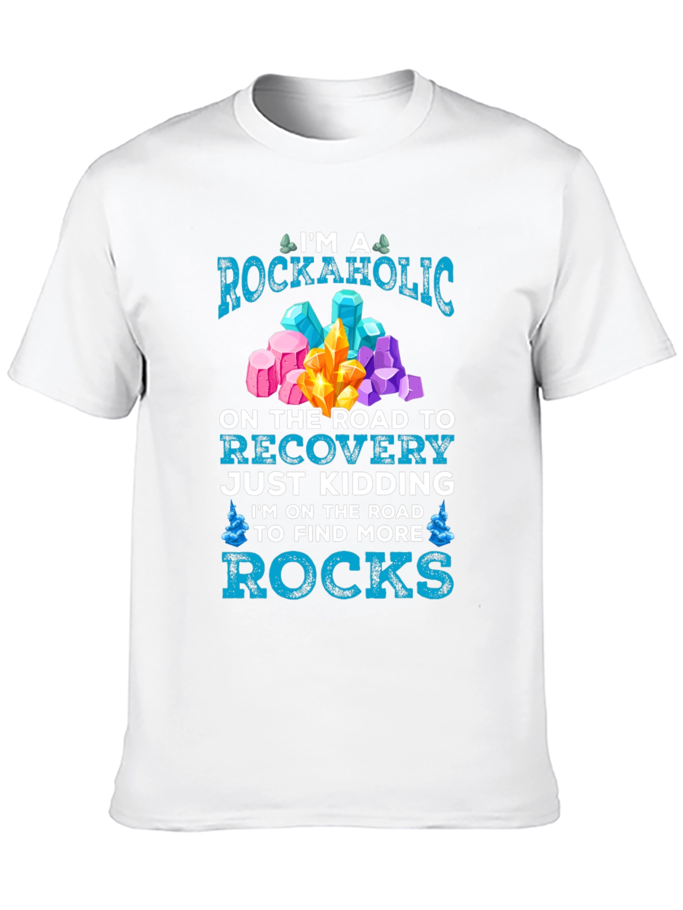 Rockaholic T-Shirt - Crystals & Mineral Lover Tee