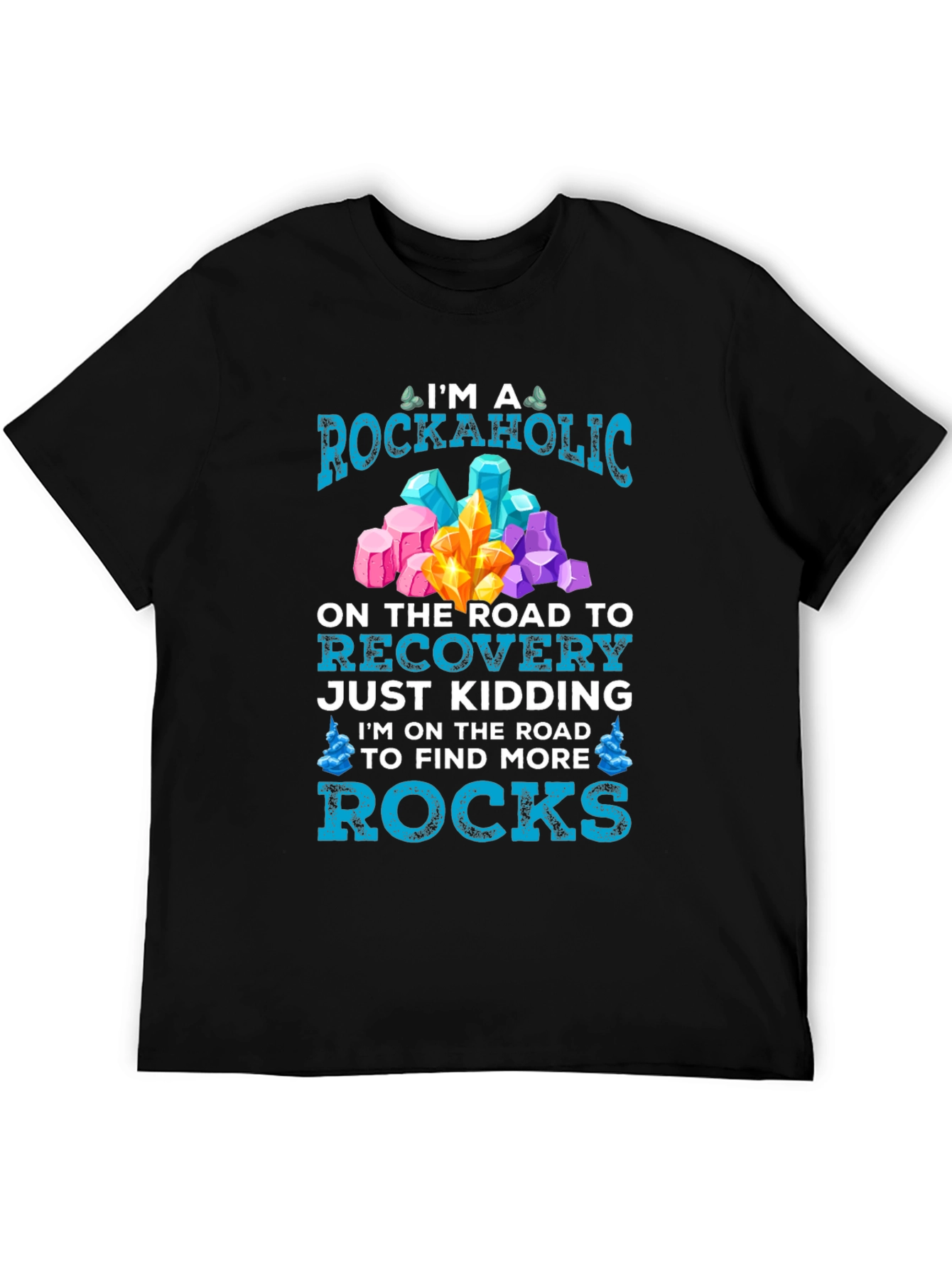 Rockaholic T-Shirt - Crystals & Mineral Lover Tee