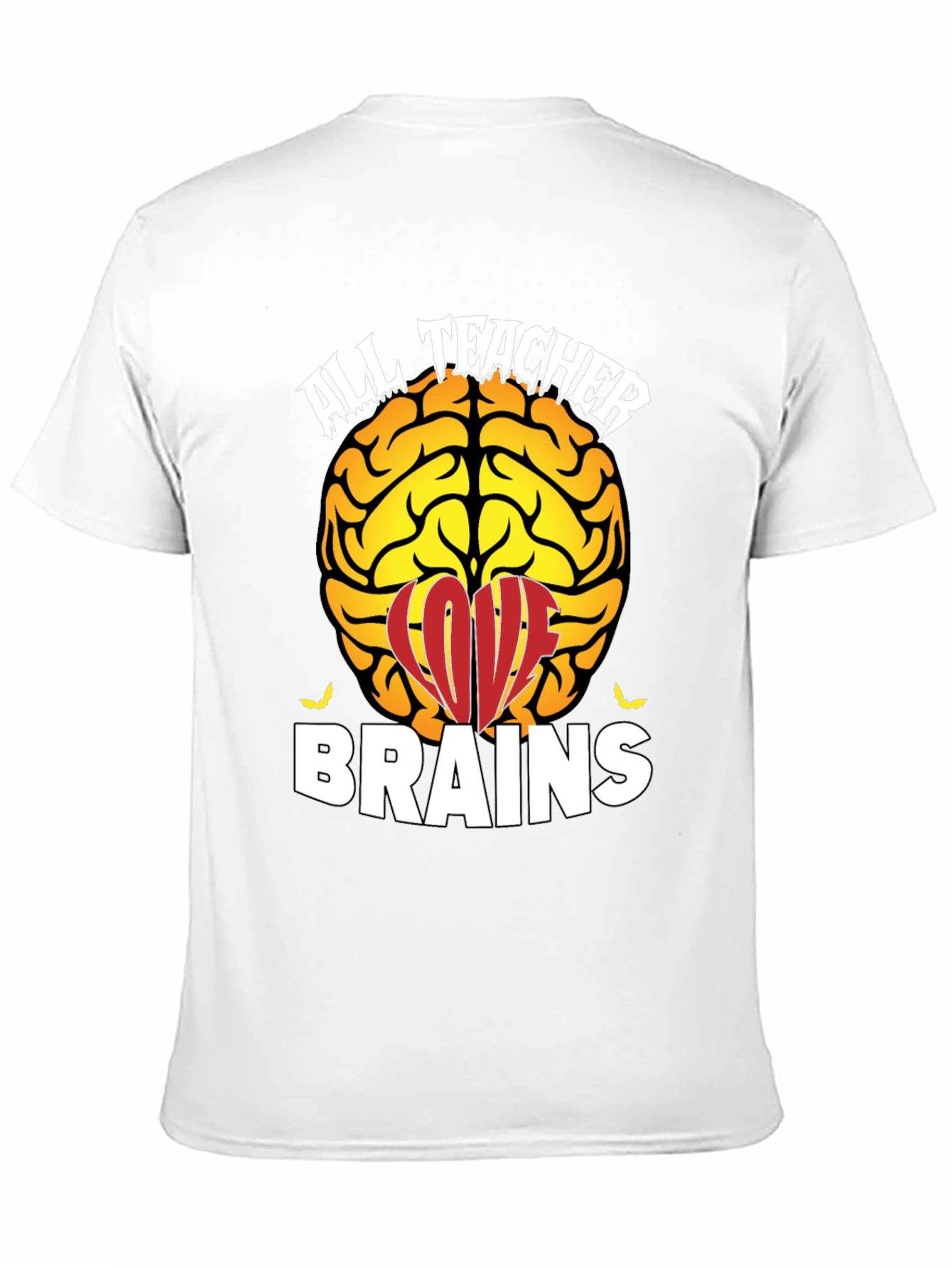 All Teacher Brains T-Shirt