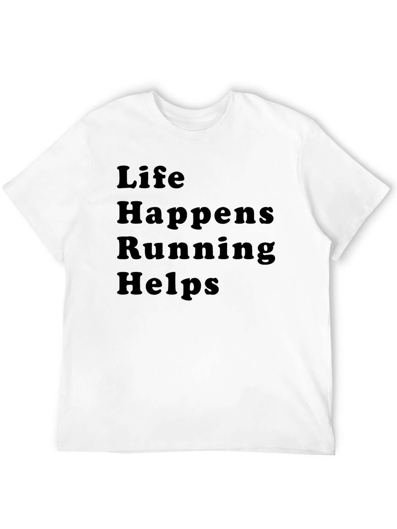 Life Happens Running Helps T-Shirt - Comfort Fit