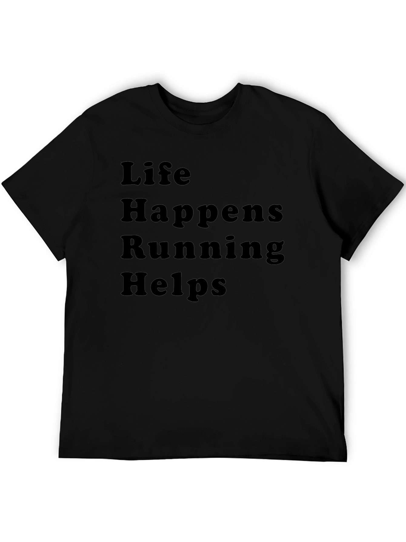 Life Happens Running Helps T-Shirt - Comfort Fit