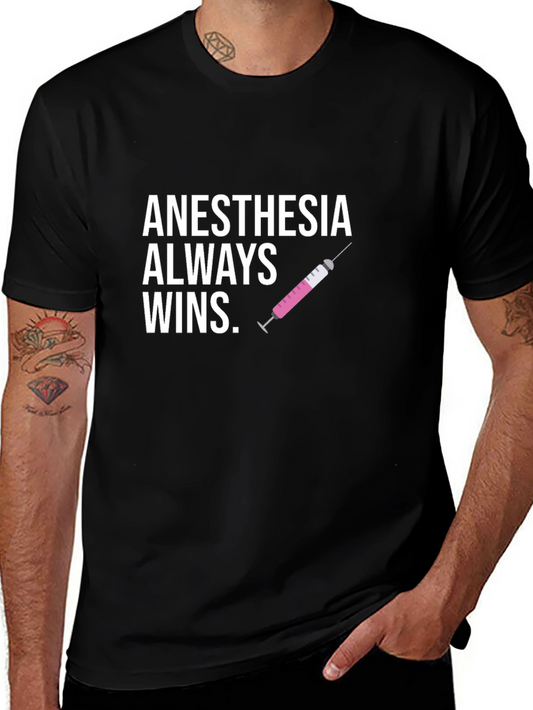 Anesthesia Always Wins Black T-Shirt