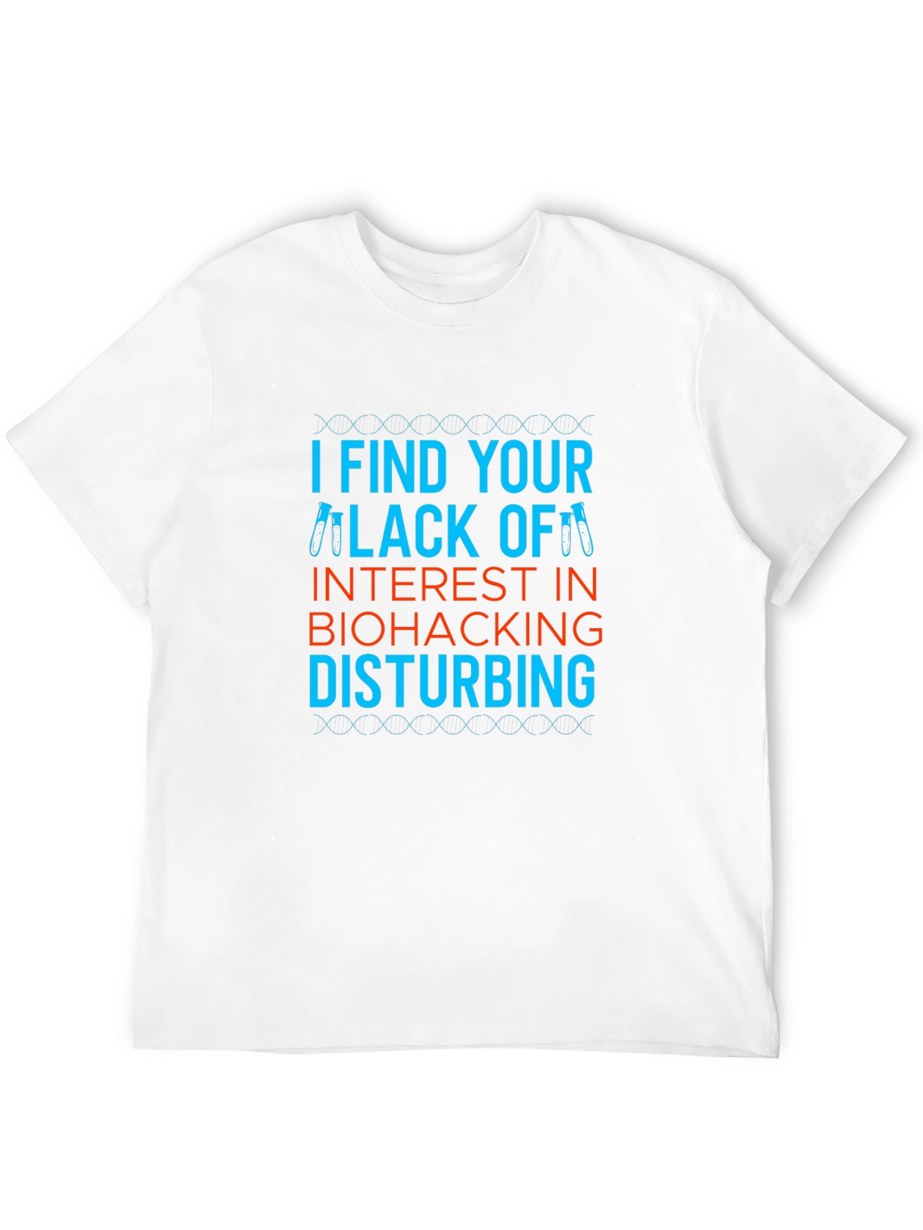 Biohacking Interest Funny T-Shirt