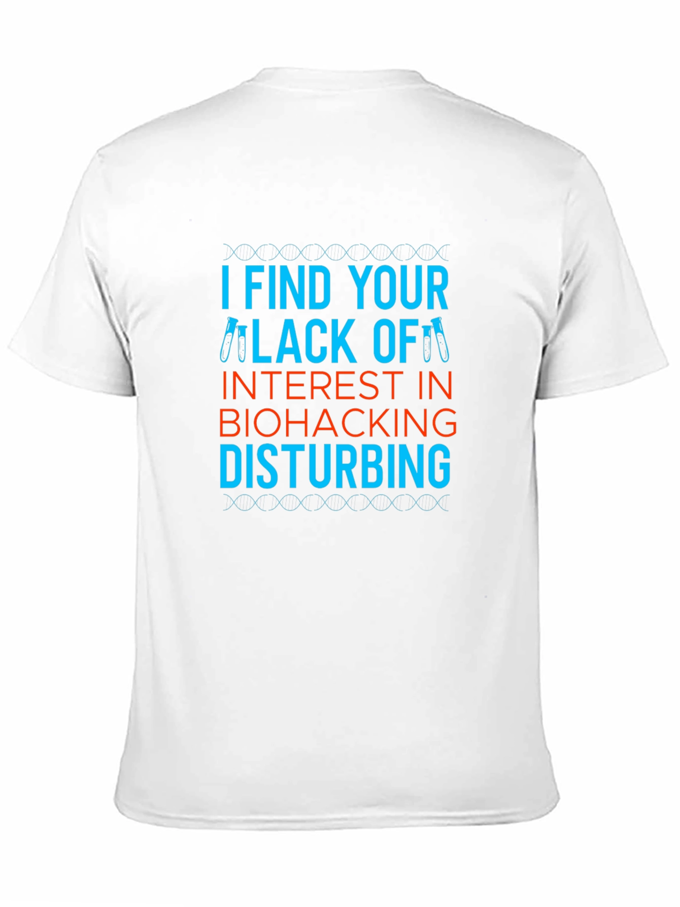 Biohacking Interest Funny T-Shirt