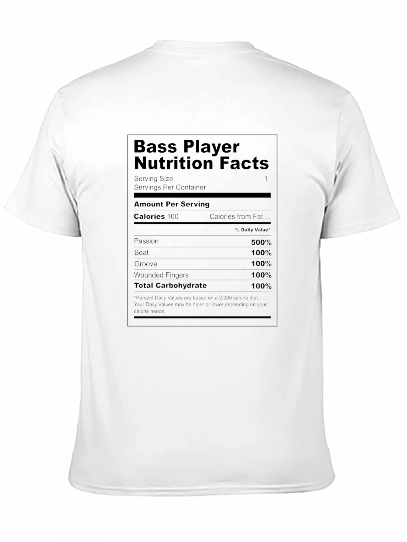 Bass Player Nutrition Facts T-Shirt