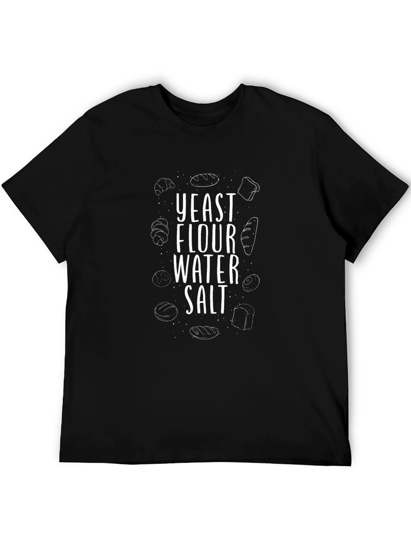 Baking Ingredients T-Shirt - Yeast Flour Water Salt