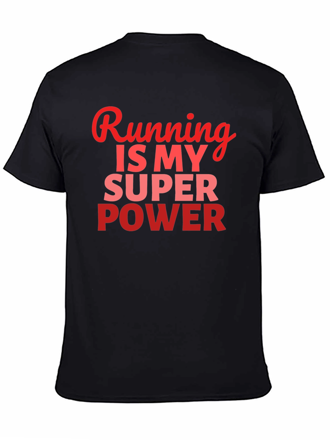 Running Is My Super Power T-Shirt