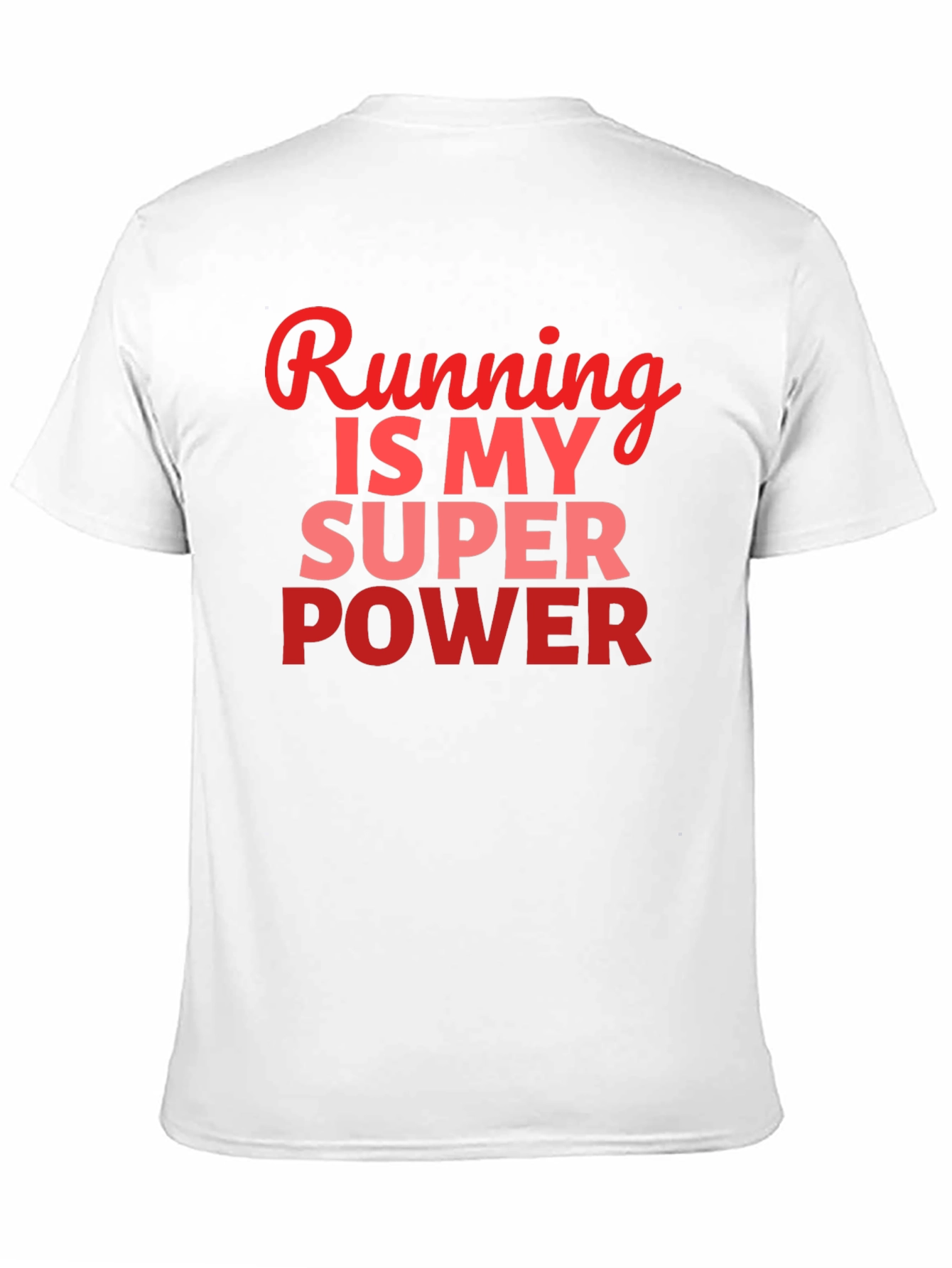 Running Is My Super Power T-Shirt