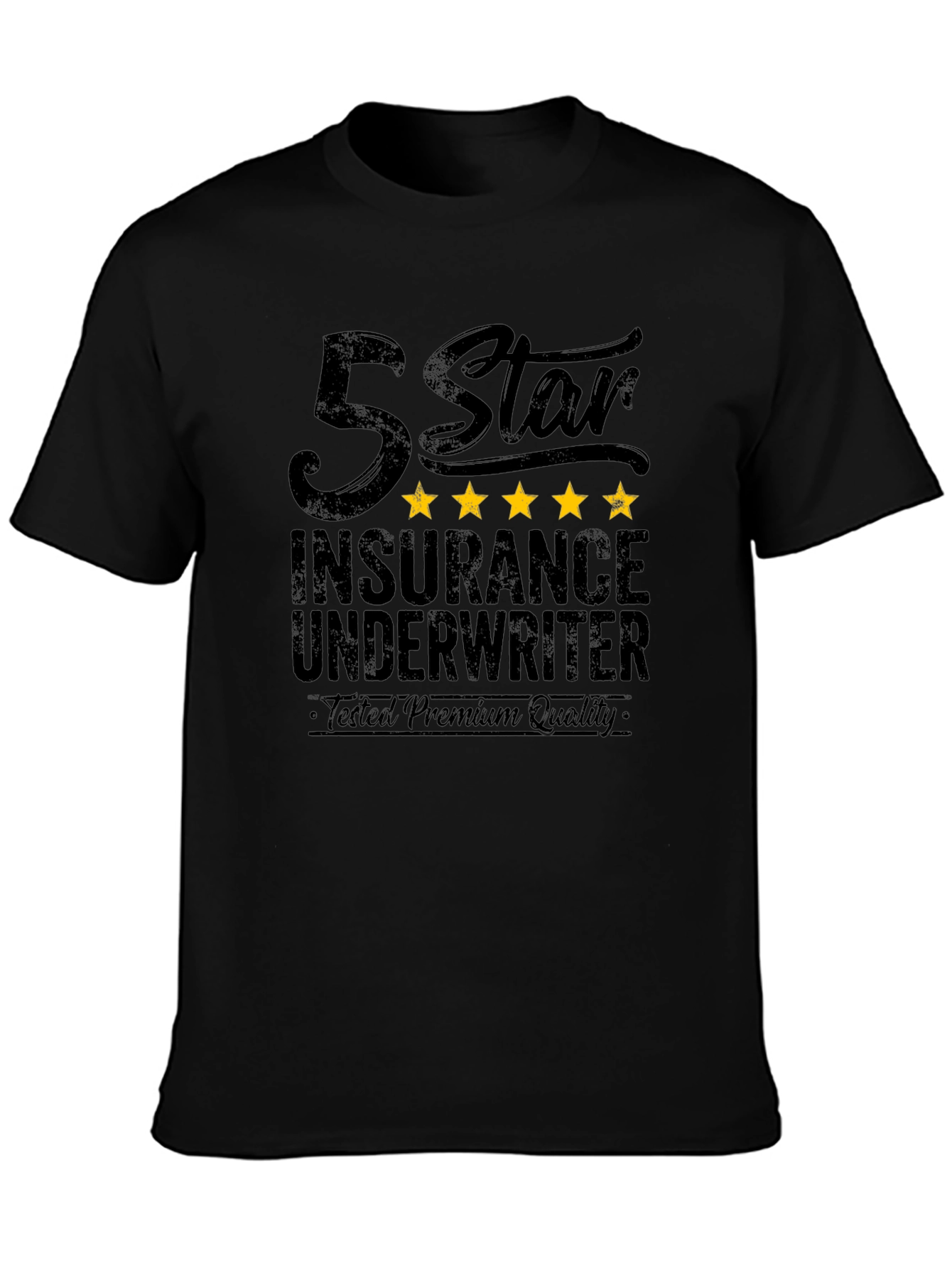 5 Star Insurance Underwriter Premium Quality Black T-Shirt