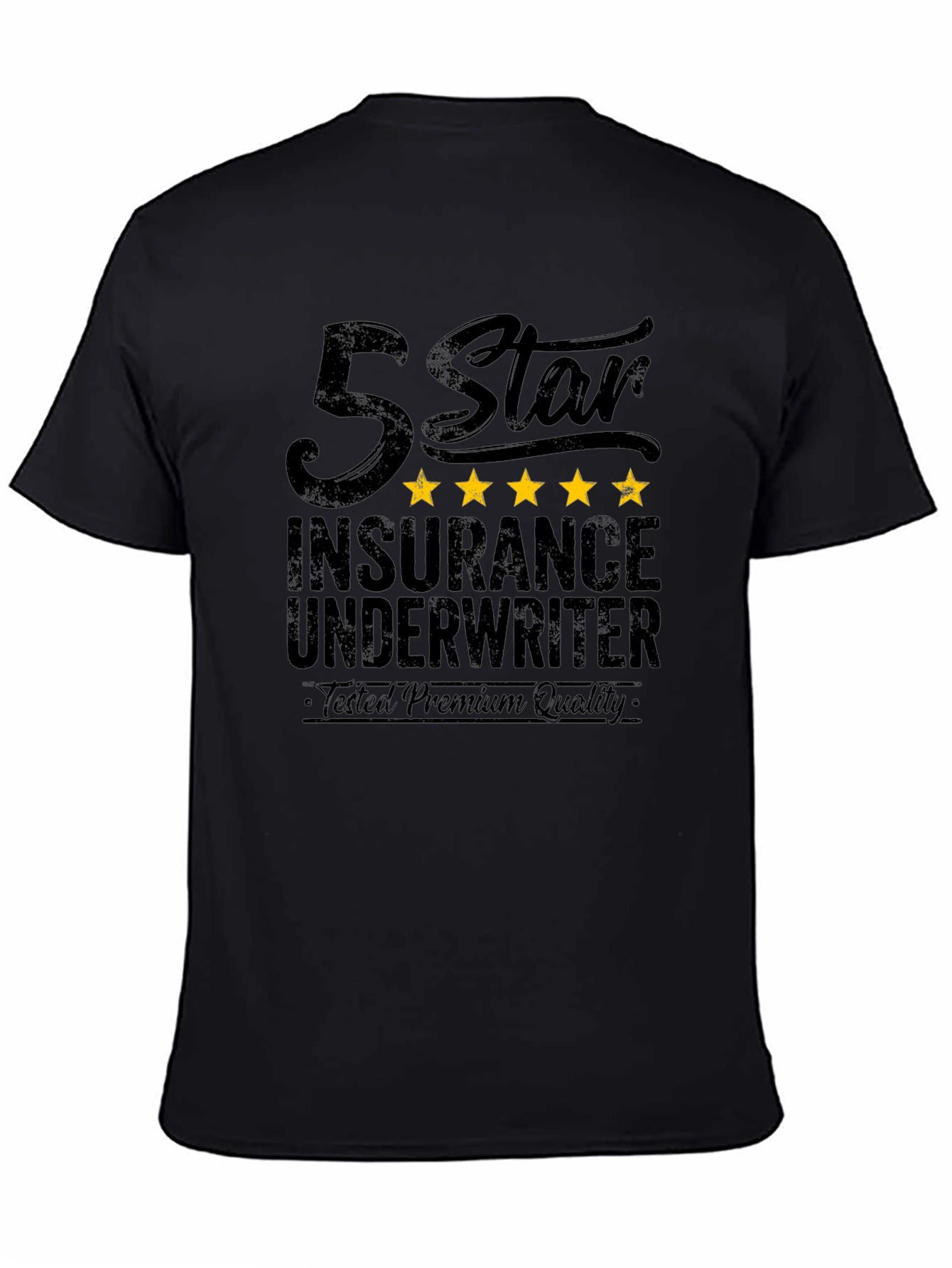 5 Star Insurance Underwriter Premium Quality Black T-Shirt