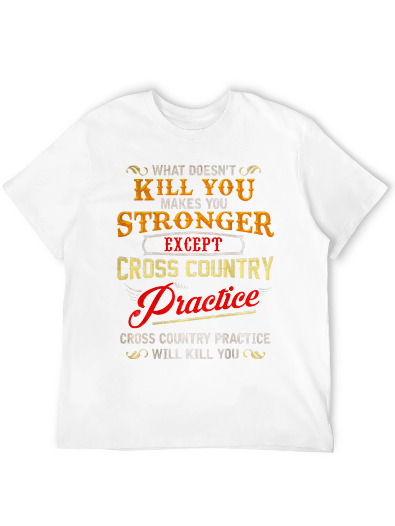 Funny Cross Country Practice T-Shirt