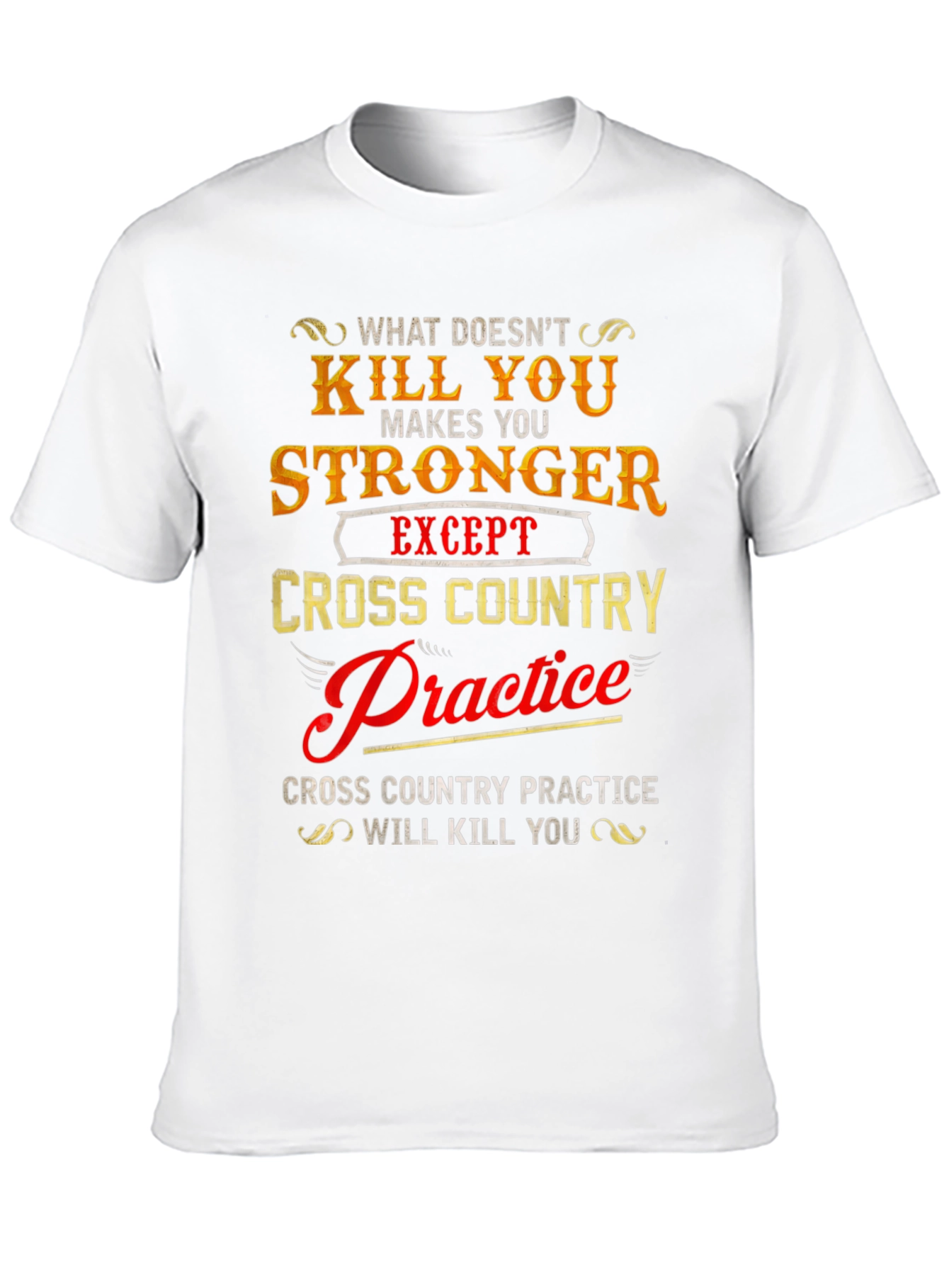 Funny Cross Country Practice T-Shirt