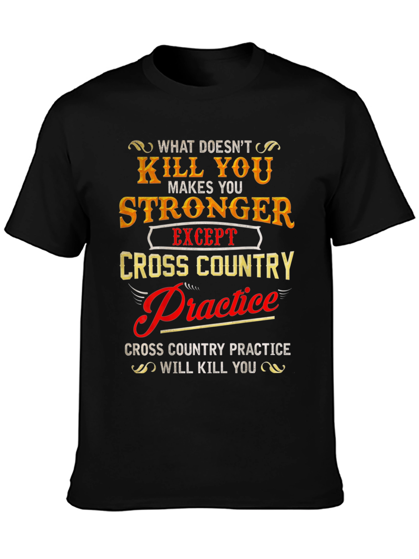 Funny Cross Country Practice T-Shirt