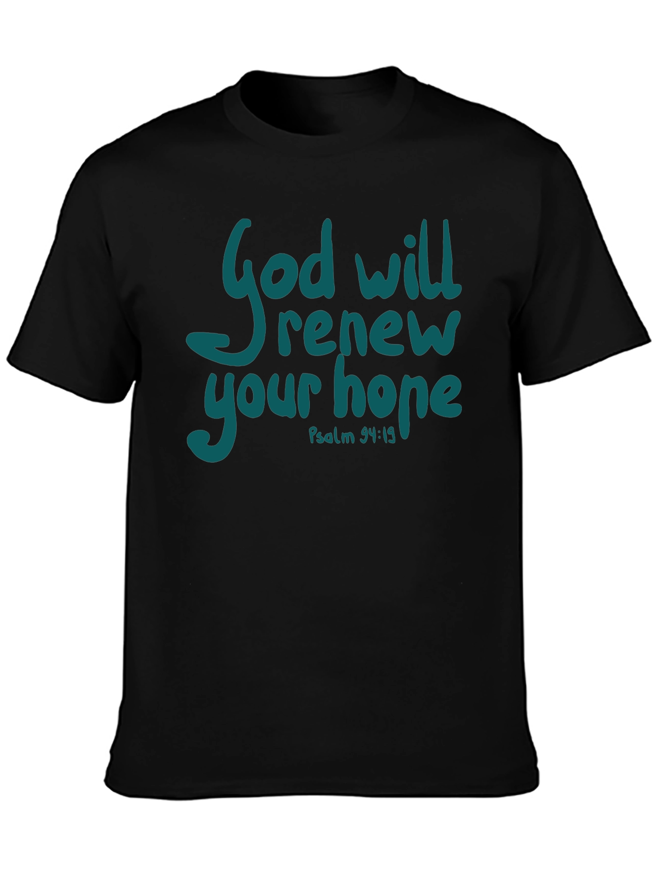 God Will Renew Your Hope T-Shirt