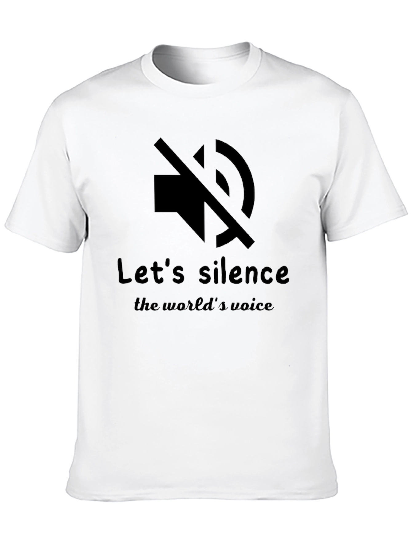 Silence the Worlds Voice T-Shirt