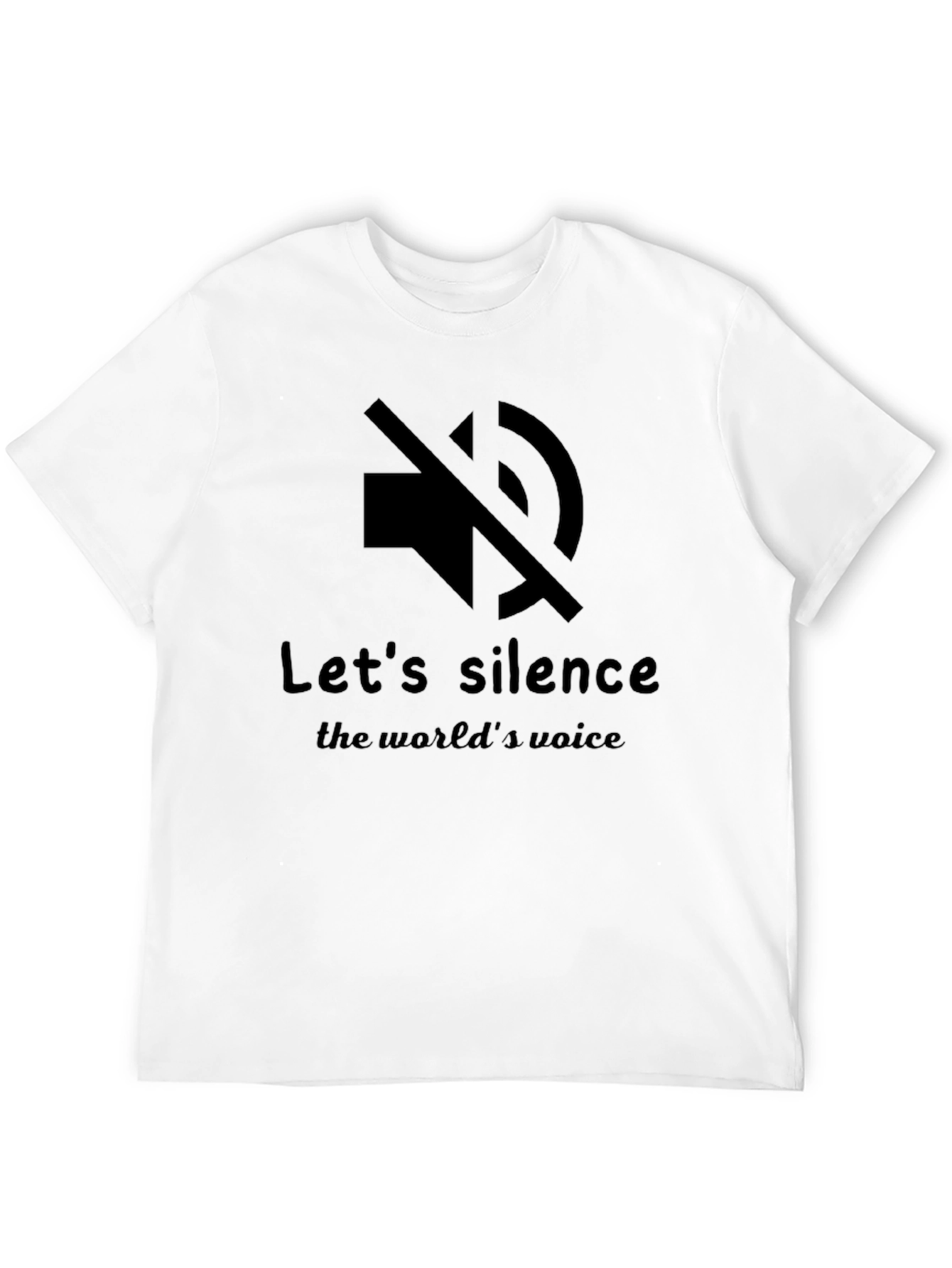 Silence the Worlds Voice T-Shirt