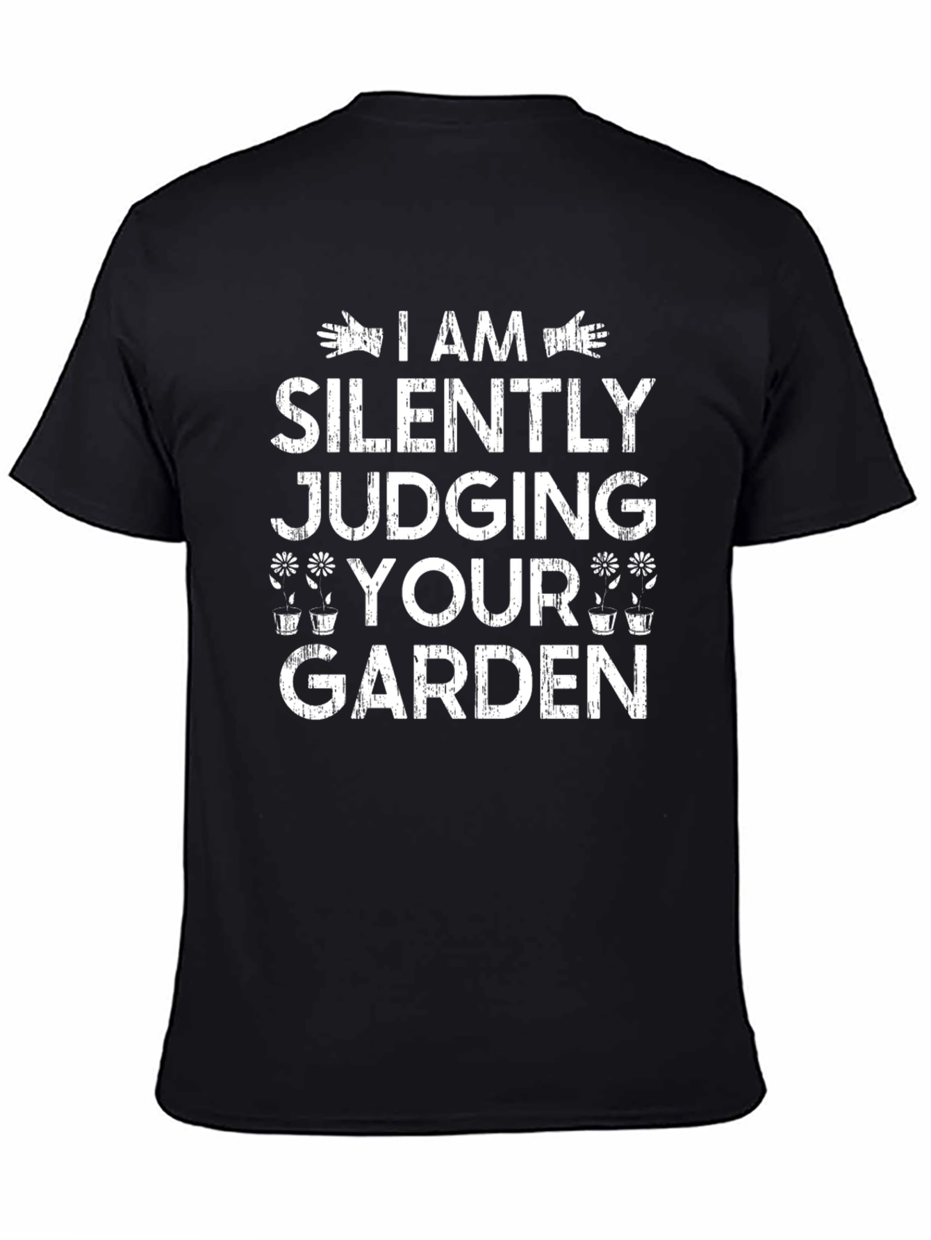 Silently Judging Your Garden Graphic Tee