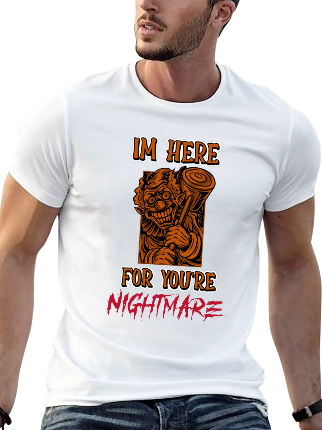 Scary Clown T-Shirt: Im Here For Your Nightmare