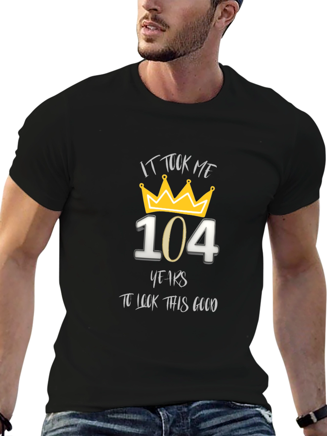 104th Birthday T-Shirt - It Took Me 104 Years