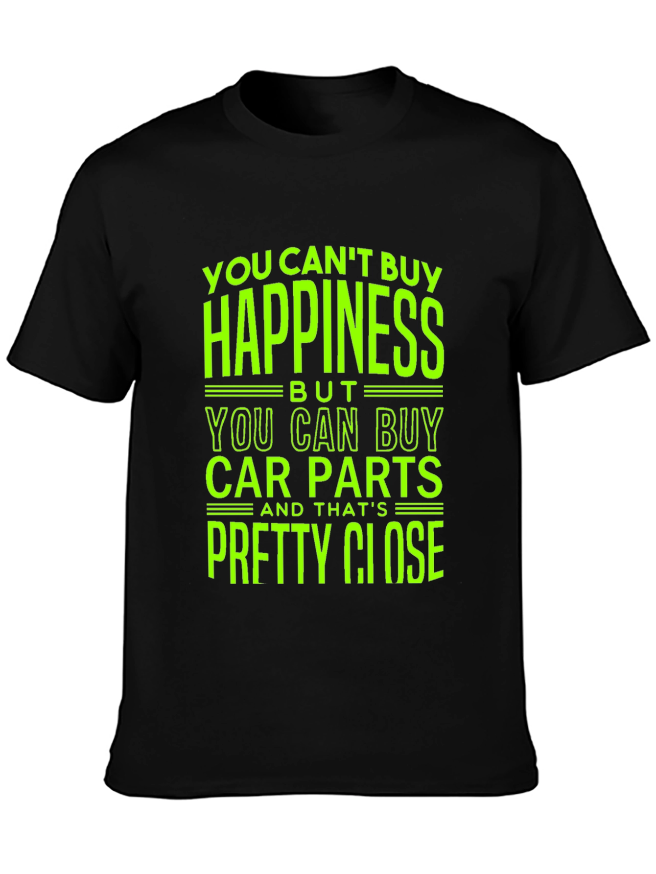 Car Parts T-Shirt - Happiness Close Enough