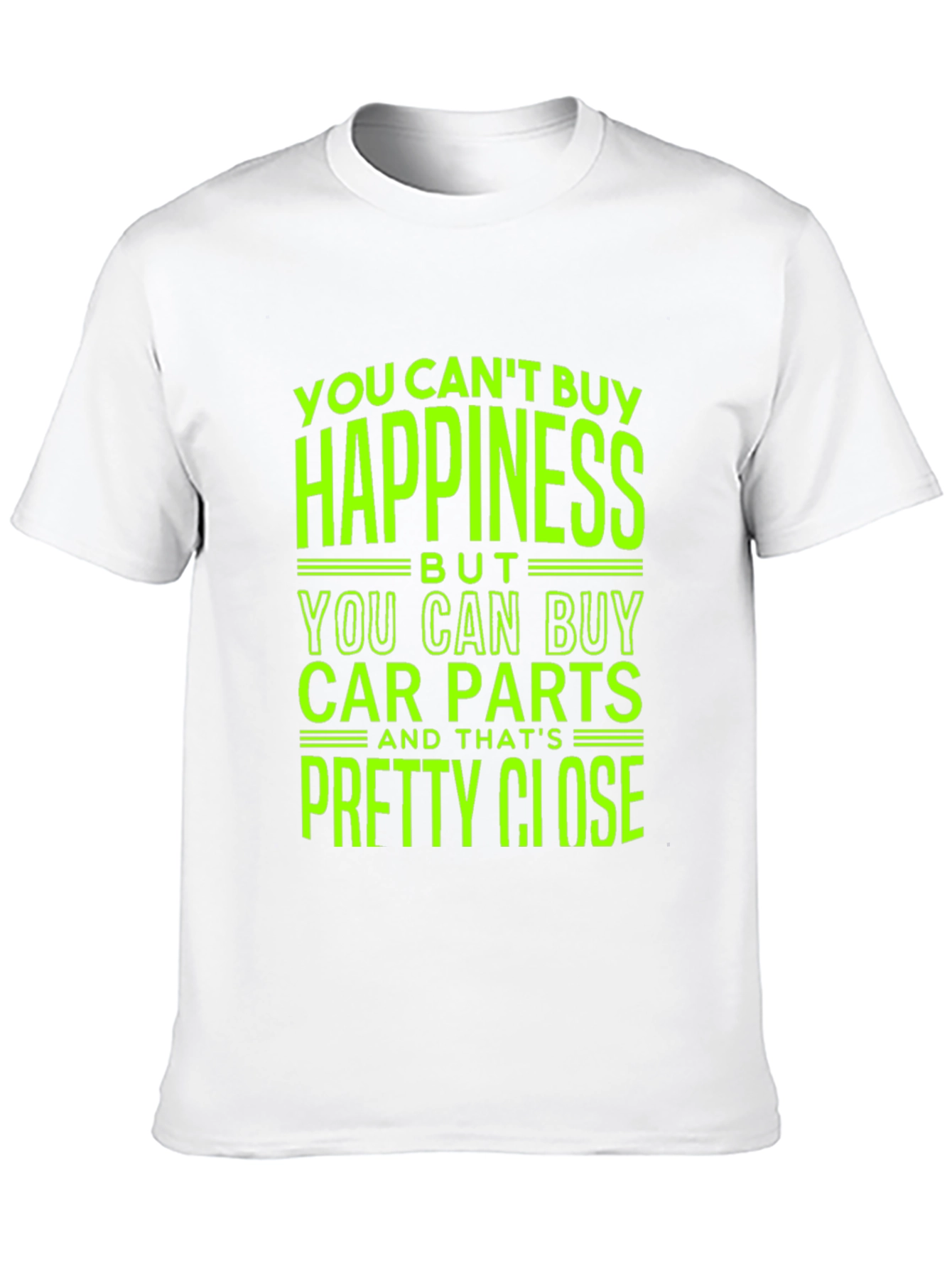 Car Parts T-Shirt - Happiness Close Enough