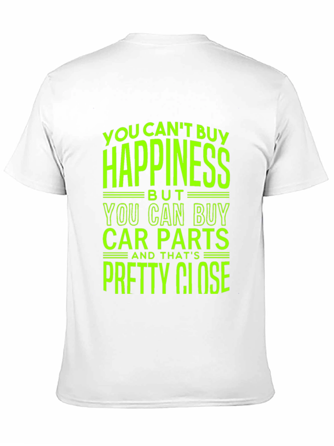 Car Parts T-Shirt - Happiness Close Enough