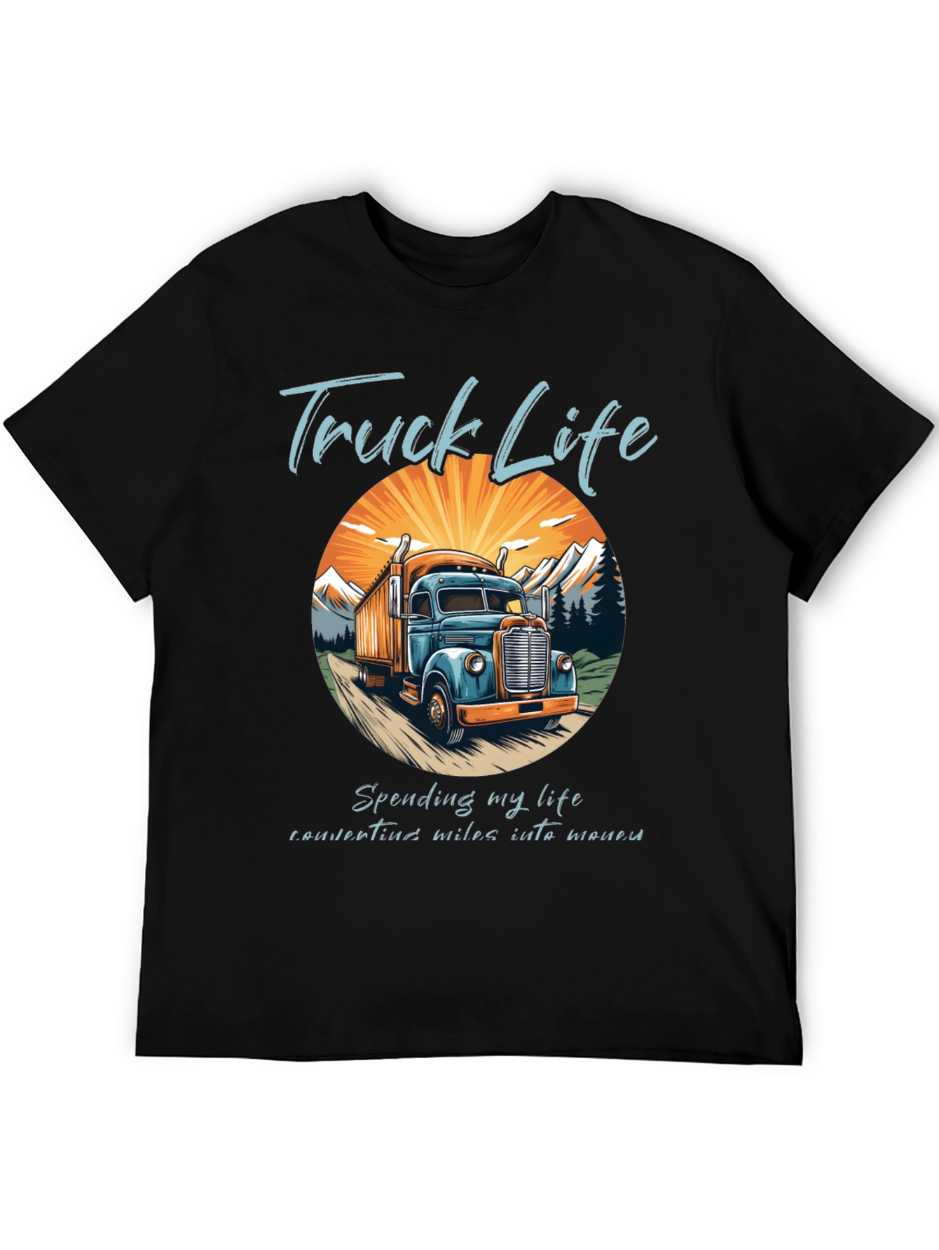 Truck Life Tee - Convert Miles Into Money