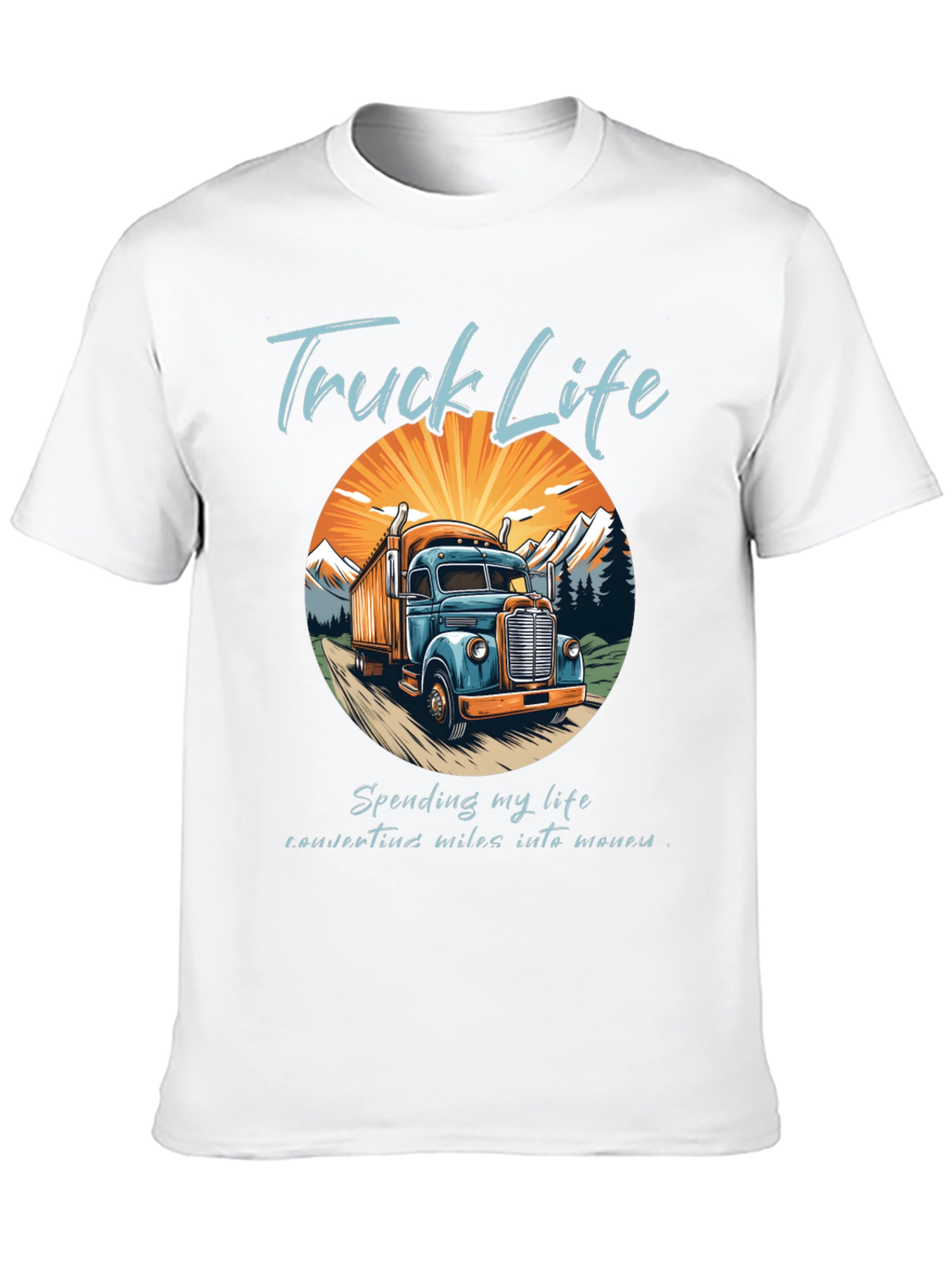 Truck Life Tee - Convert Miles Into Money