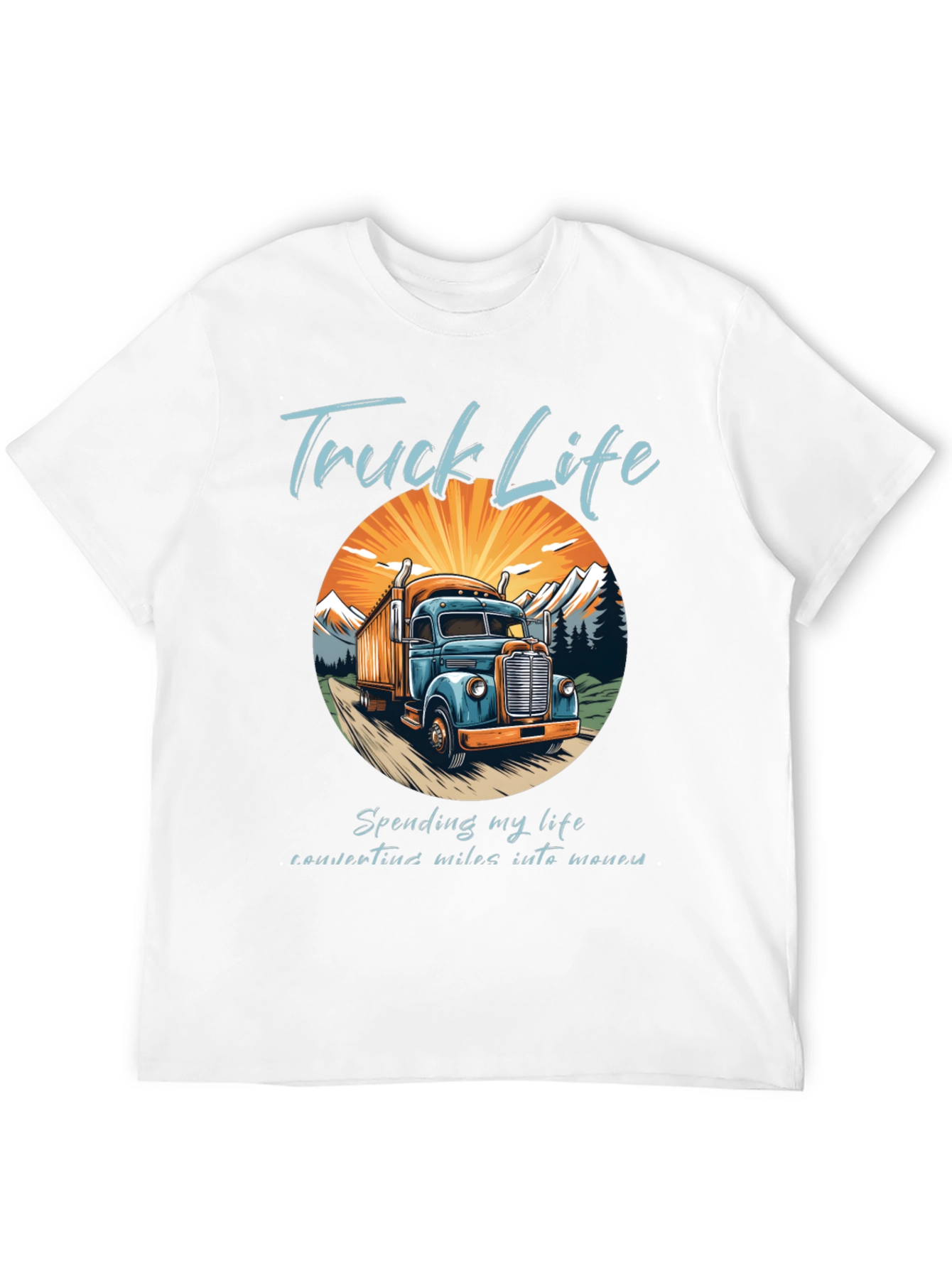 Truck Life Tee - Convert Miles Into Money