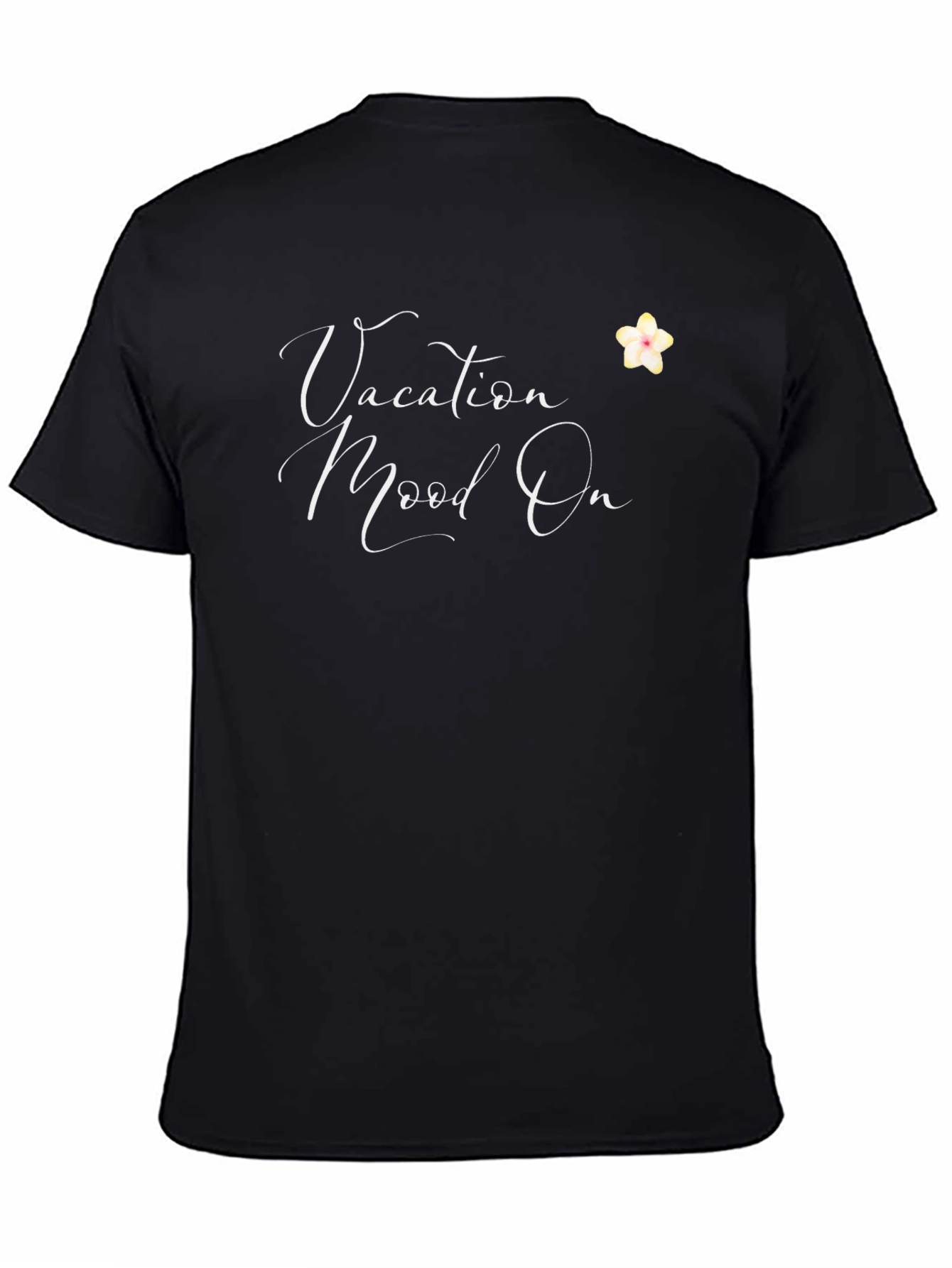 Vacation Mood On T-Shirt - Casual Black Tee