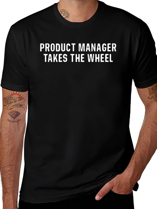 Product Manager Takes The Wheel Graphic Tee