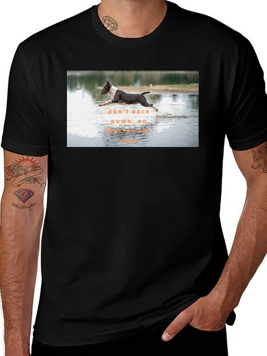 Dog Lovers T-Shirt: Dont Back Down