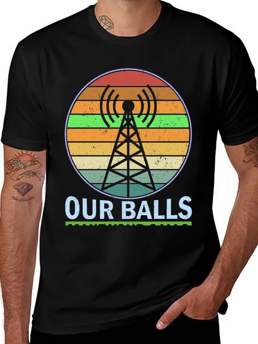Our Balls Radio Tower Graphic T-Shirt