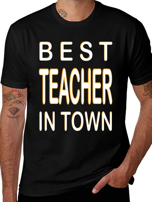 Best Teacher in Town Graphic T-Shirt