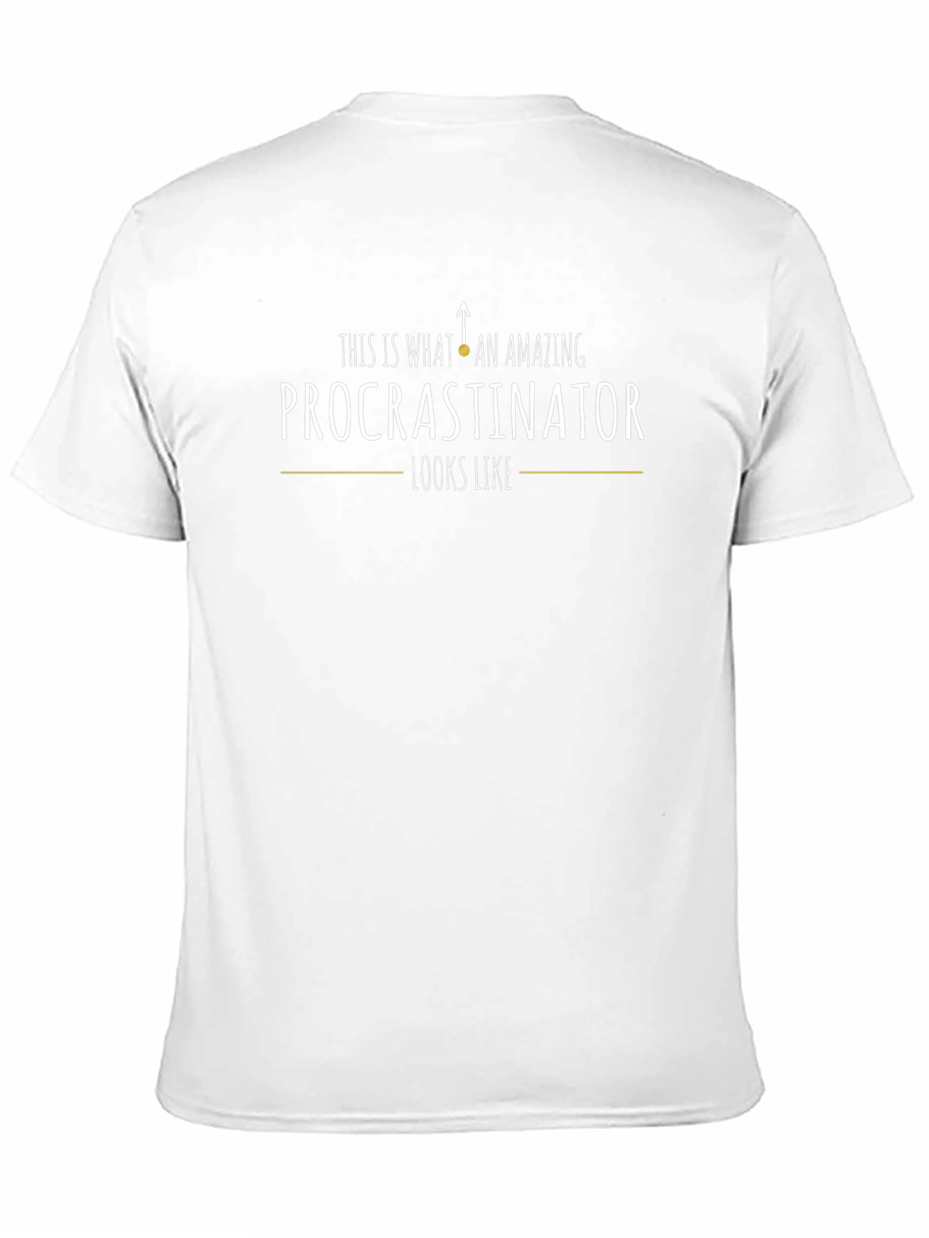 Procrastinator T-Shirt Funny Lazy Gift Tee