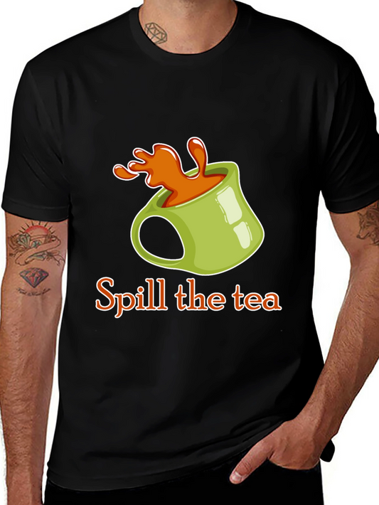 Spill the Tea Graphic Tee - Trendy Novelty T-Shirt