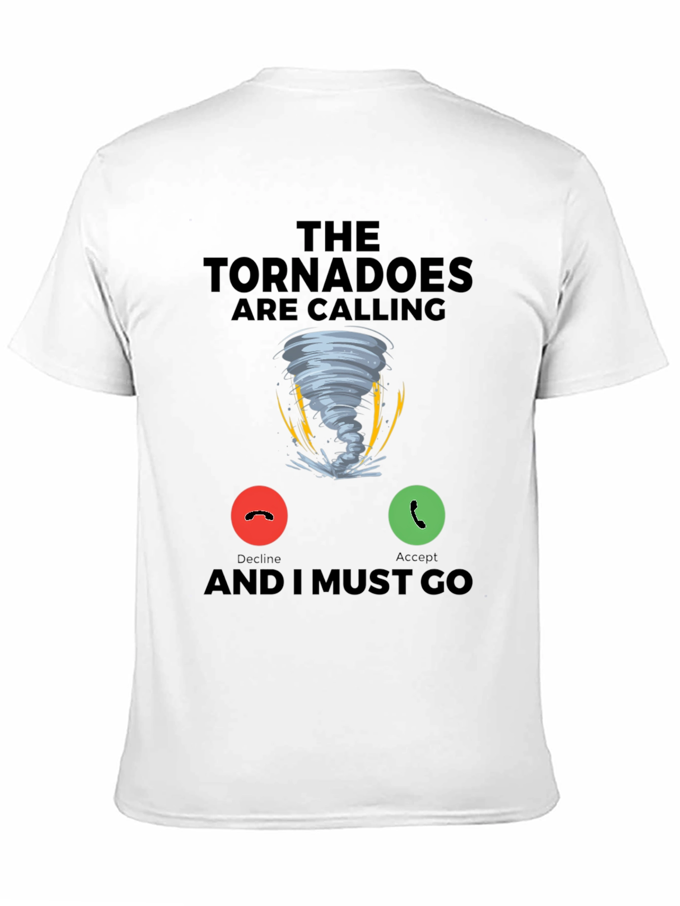 Tornado Calling Graphic T-Shirt