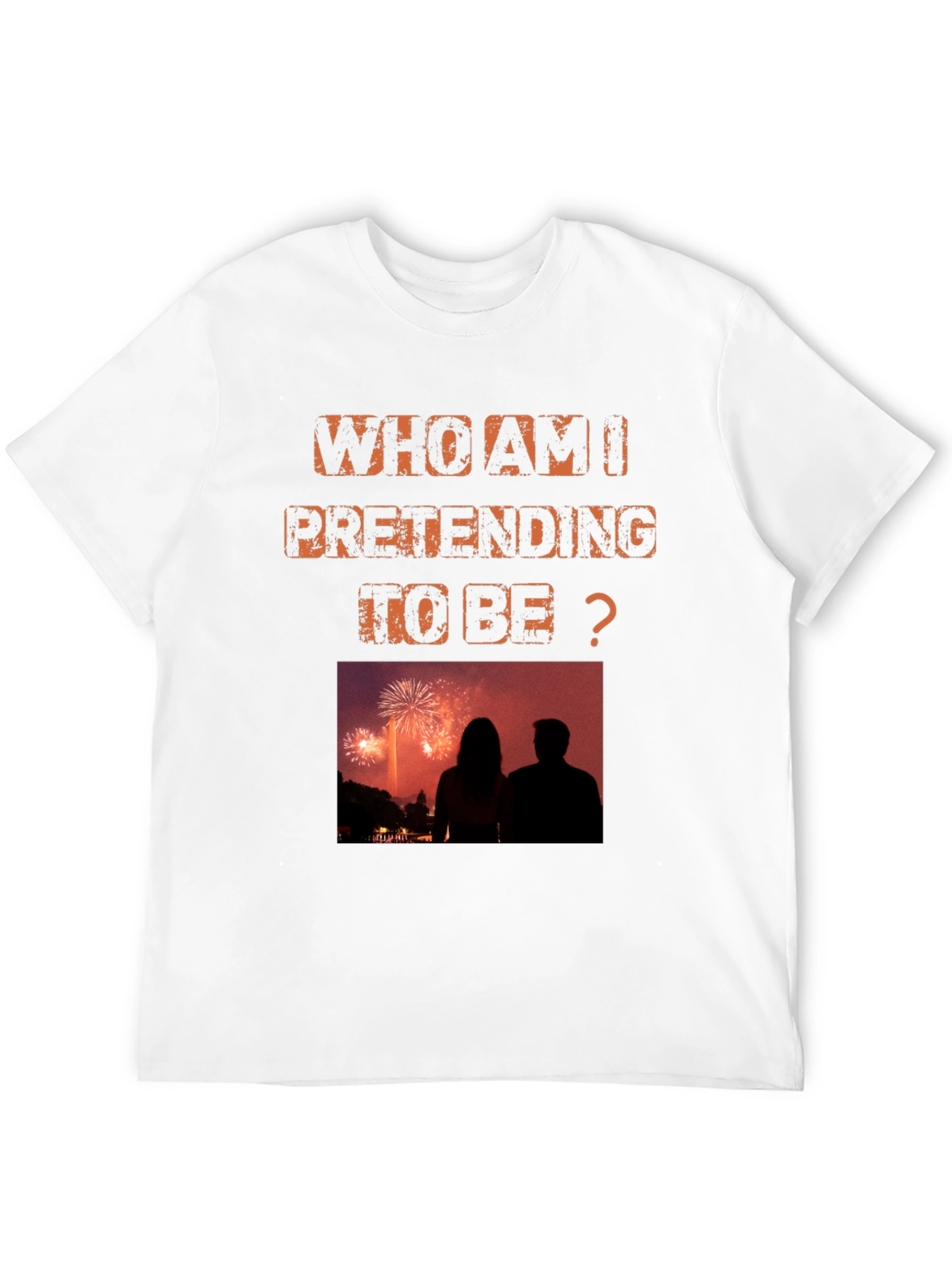 Who Am I Pretending To Be? Graphic Tee