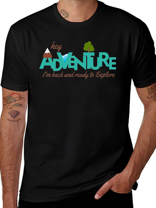 Adventure Awaits T-Shirt - Back and Ready to Explore!
