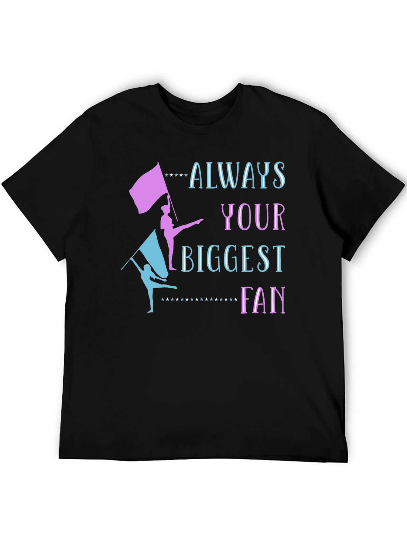 Always Your Biggest Fan Unisex T-Shirt