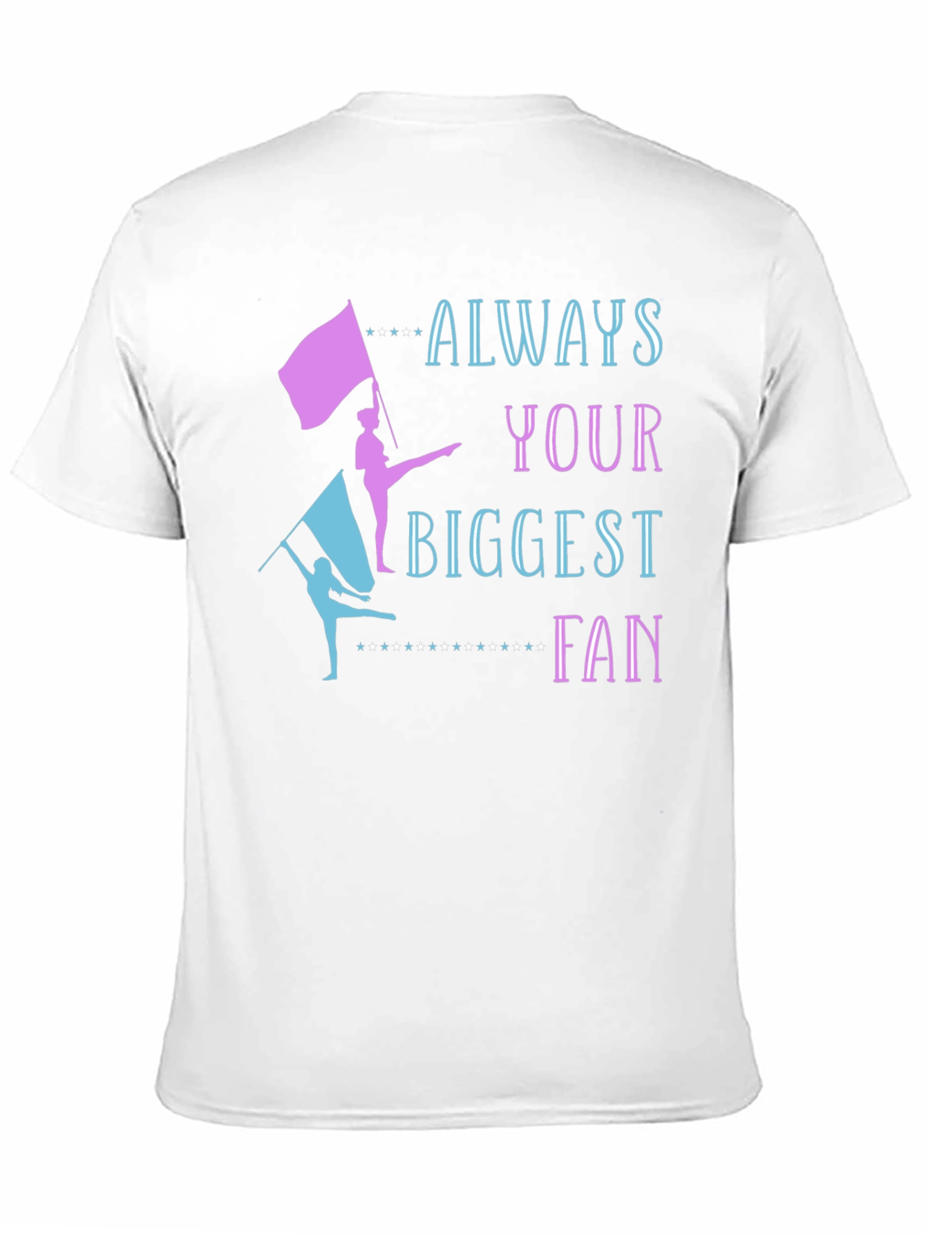 Always Your Biggest Fan Unisex T-Shirt