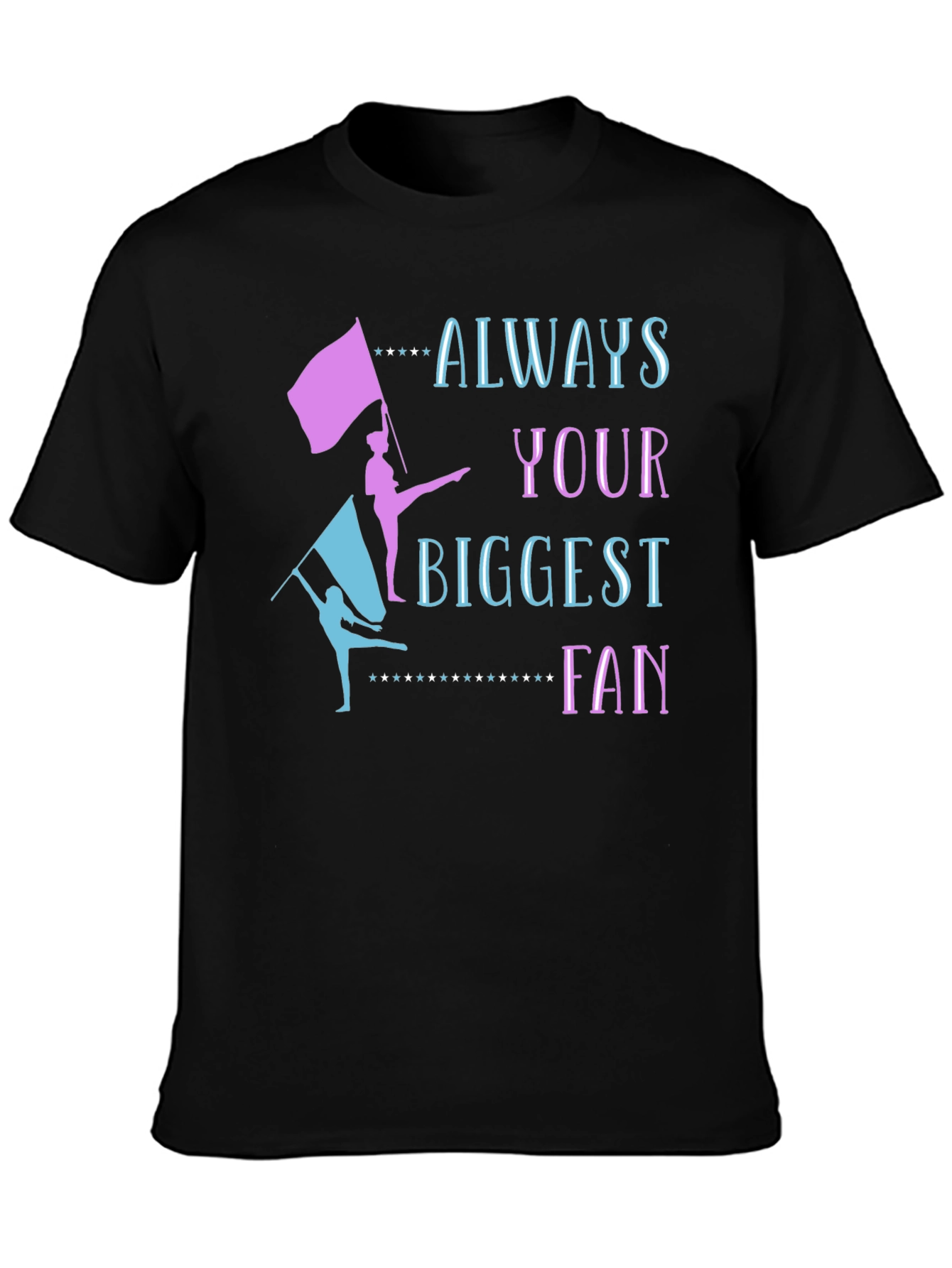 Always Your Biggest Fan Unisex T-Shirt