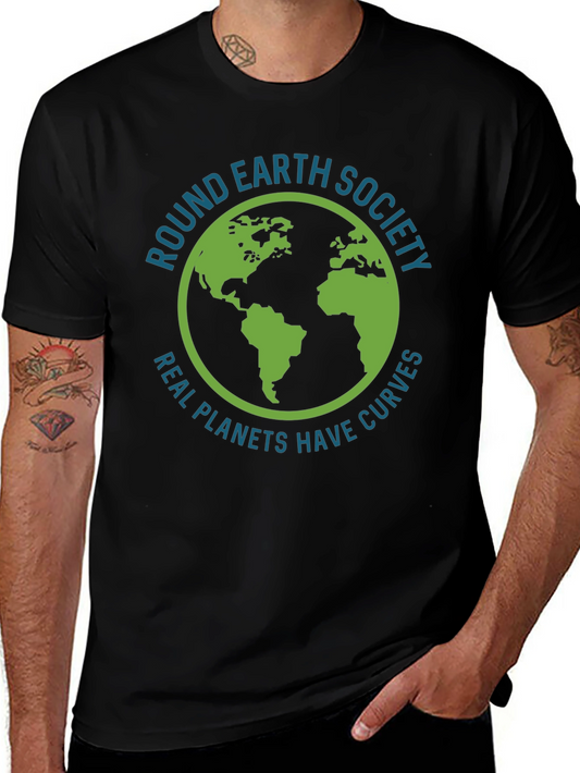 Round Earth Society T-Shirt - Real Planets Have Curves