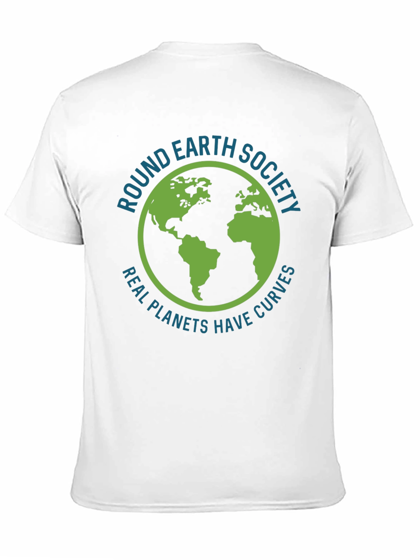 Round Earth Society T-Shirt - Real Planets Have Curves