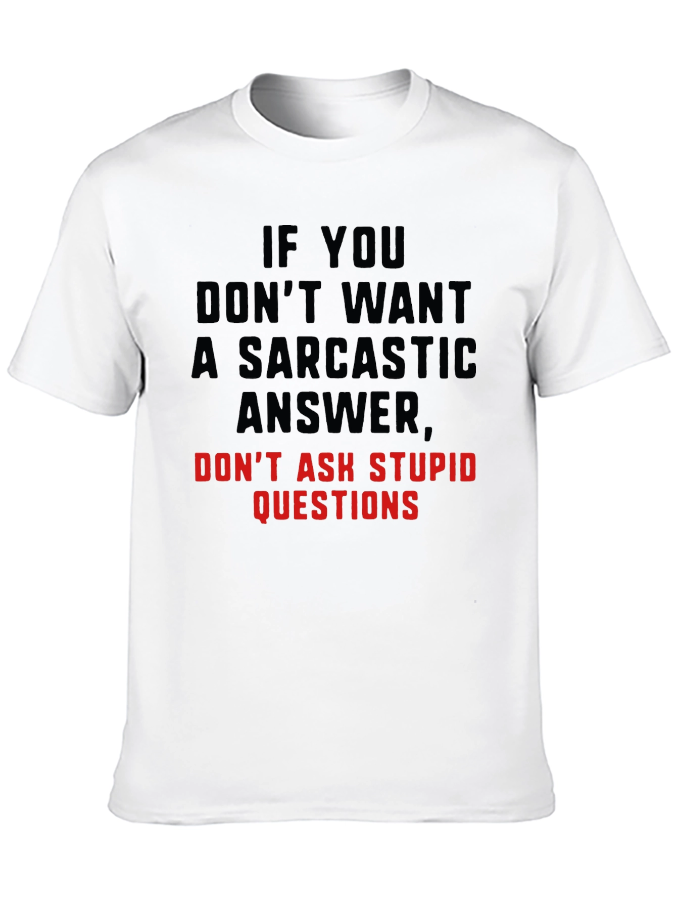 Sarcastic Answer Black T-Shirt Funny Tee